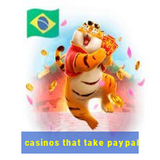 casinos that take paypal